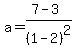 a=%287-3%29%2F%281-2%29%5E2