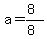 a=%288%29%2F%288%29