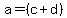 a=%28c%2Bd%29