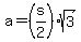 a=%28s%2F2%29sqrt%283%29