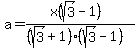 a=%28x%28sqrt%283%29-1%29%29%2F%28%28sqrt%283%29%2B1%29%28sqrt%283%29-1%29%29