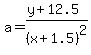 a=%28y%2B12.5%29%2F%28x%2B1.5%29%5E2
