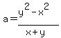 a=%28y%5E2-x%5E2%29%2F%28x%2By%29