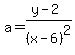 a=%28y-2%29%2F%28x-6%29%5E2