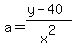 a=%28y-40%29%2Fx%5E2