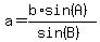 a=+%28b%2Asin%28A%29%29%2F%28sin%28B%29%29