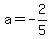 a=+-2%2F5+