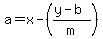 a=+x-%28%28y-b%29%2Fm%29