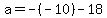 a=-%28-10%29-18