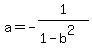 a=-1%2F%281-b%5E2%29