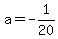 a=-1%2F20