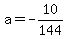 a=-10%2F144