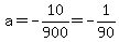 a=-10%2F900=-1%2F90