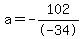 a=-102%2F-34