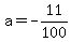 a=-11%2F100