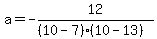 a=-12%2F%28%2810-7%29%2810-13%29%29