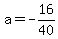 a=-16%2F40