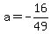 a=-16%2F49