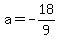 a=-18%2F9