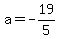 a=-19%2F5