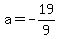 a=-19%2F9
