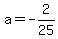 a=-2%2F25