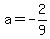 a=-2%2F9