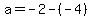 a=-2-%28-4%29