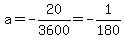 a=-20%2F3600=-1%2F180