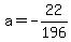 a=-22%2F196