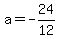 a=-24%2F12