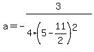 a=-3%2F%284%285-11%2F2%29%5E2%29