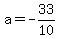 a=-33%2F10