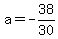 a=-38%2F30