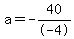 a=-40%2F-4