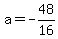 a=-48%2F16