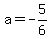 a=-5%2F6