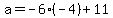 a=-6%28-4%29%2B11
