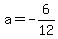 a=-6%2F12