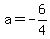 a=-6%2F4