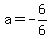 a=-6%2F6