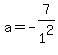 a=-7%2F1%5E2