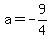 a=-9%2F4