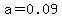 a=0.09