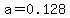 a=0.128
