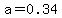 a=0.34