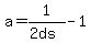 a=1%2F%282ds%29-1
