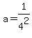a=1%2F4%5E2
