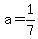 a=1%2F7