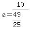 a=10%2F%2849%2F25%29